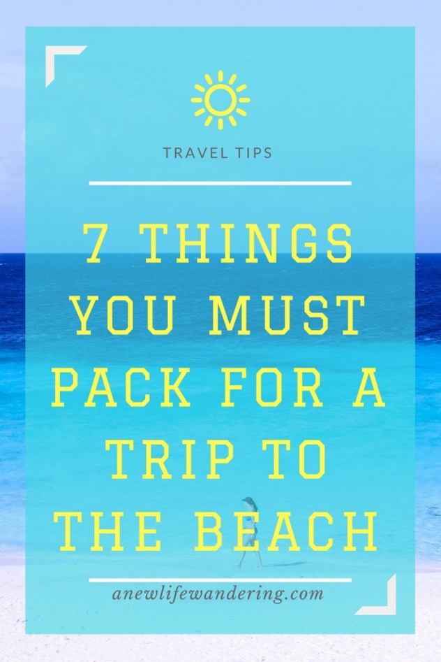 7 Things You Must Pack For A Trip to the Beach